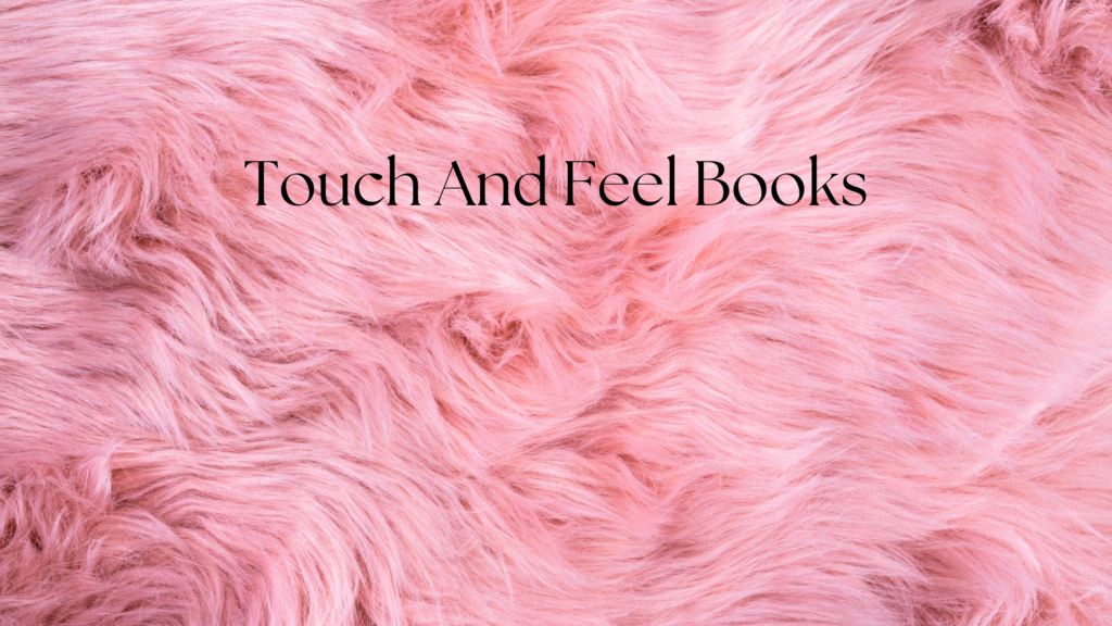 touch and feel books for older kids